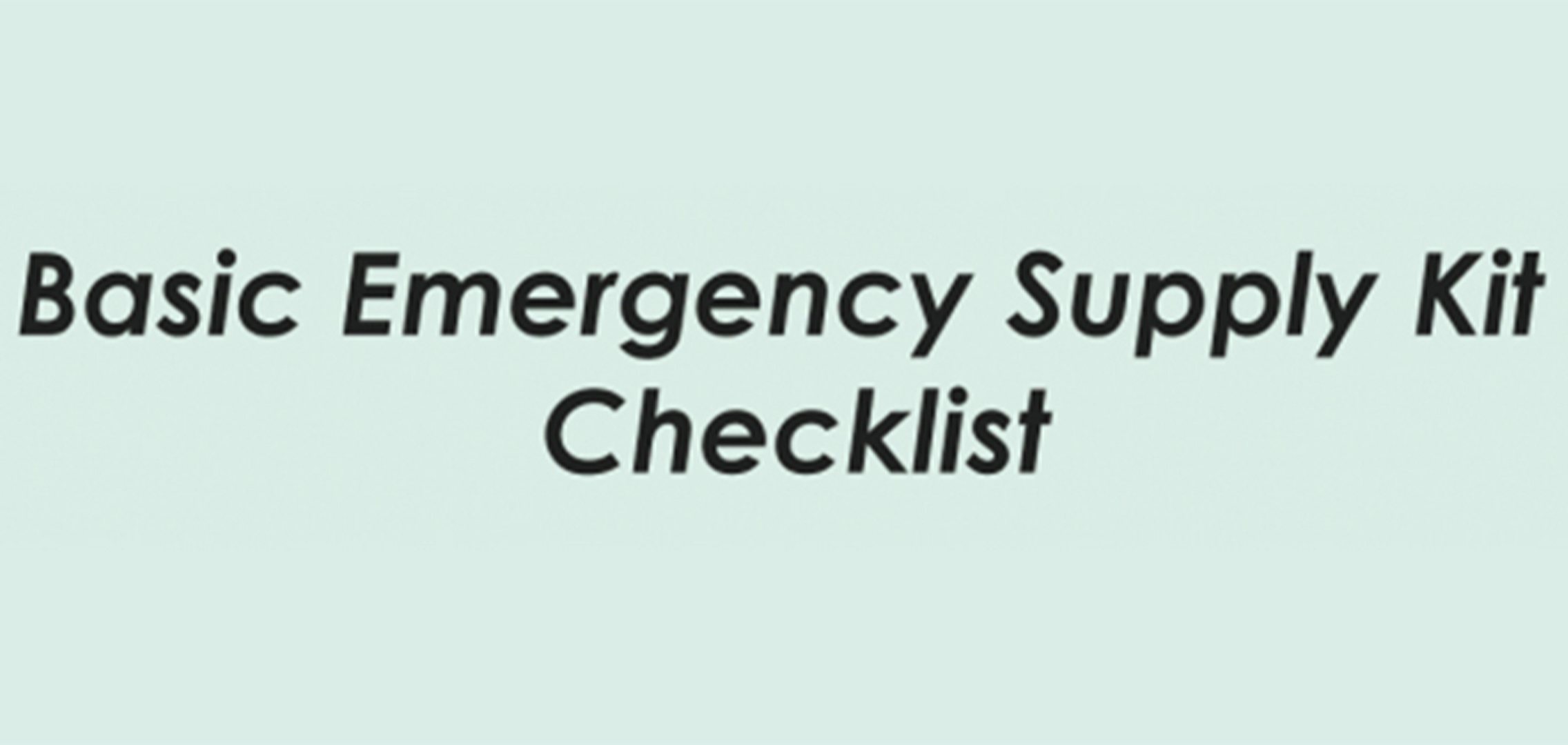 Title that reads Basic Emergency Supply Kit Checklist